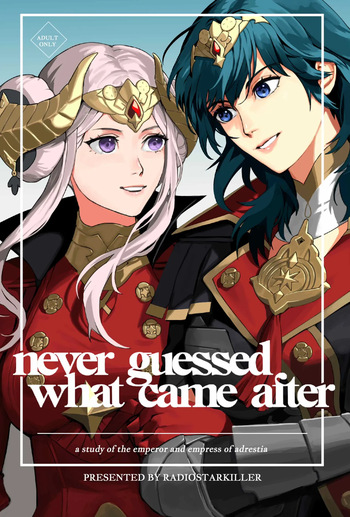 [Radiostarkiller] Never Guessed What Came After (Fire Emblem: Three Houses) cover