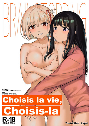 [PENG-MODEL (PND)] Choose life, choose her | Choisis la vie, Choisis-la (Lycoris Recoil) [French] [Lopxi] [Digital] cover