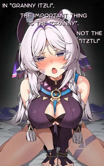 [Paya8] In "Granny Itzli", The Important Thing Is The "Granny", Not The "Itztli" (Genshin Impact) (English) cover