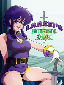 Larcei's Intimate Duel