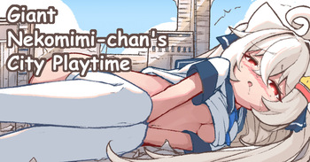 [Kelerst] Kyodai Nekomimi-chan no Machi Asobi | Giant Nekomimi-chan's City Playtime [English] cover