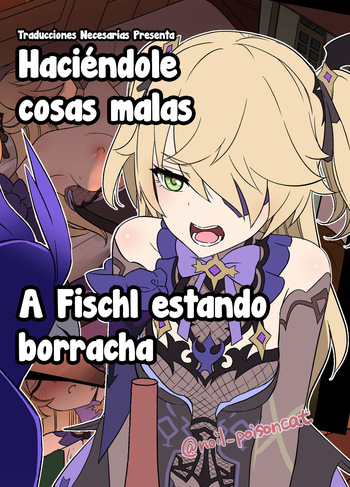 [Dokuneko Noil] Deisui Shita Fischl Ni Warui Koto O Suru Hanashi｜Haciéndole cosas malas a Fischl estando borracha (Genshin Impact)[Español] [Traducciones necesarias] cover