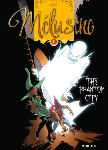 Mélusine #24 - Gilson & Clarke - The Ghost Town, 2016 cover