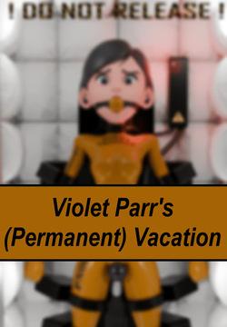 Violet Parr's  Vacation