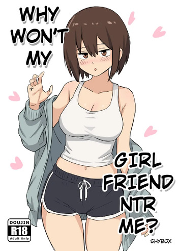Why Won't My Girlfriend NTR Me? Alternate Ending [Shybox] (English) cover