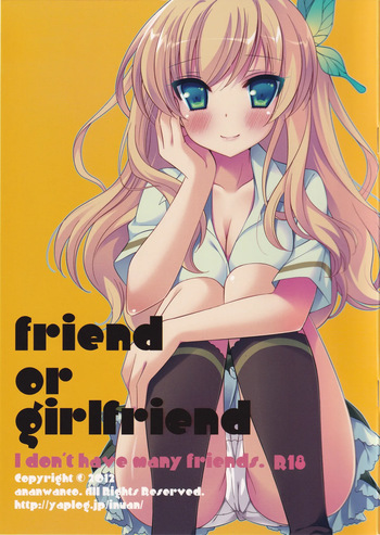 [ananwanco (Inugahora An)] friend or girlfriend (Boku wa Tomodachi ga Sukunai) cover
