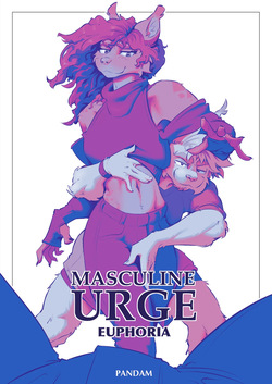 Masculine Urge: Euphoria