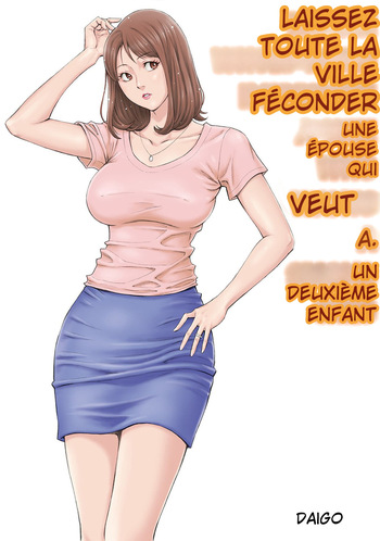 [DT KOUBOU DAIGO] YOU LET THE WHOLE TOWN IMPREGNATE A WIFE WHO WANTS A SECOND CHILD - [FRENCH] cover
