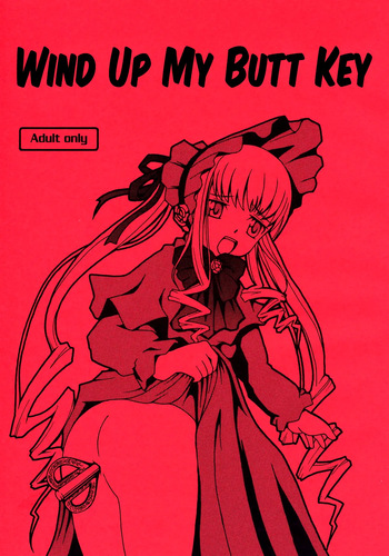 [Himitsu Doyoubi (Matsutaka Zon)] Oshiri no Neji wo Maite (Rozen Maiden) | Wind Up My Butt Key (Rozen Maiden) [English] [Castle TL] cover