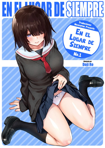 [Doji Ro] Teiichi Zenpen｜En el lugar de siempre No.1 (WEEKLY Kairakuten 2022 No.28)【Español】【Traducciones necesarias】【Full Color Ban】 cover