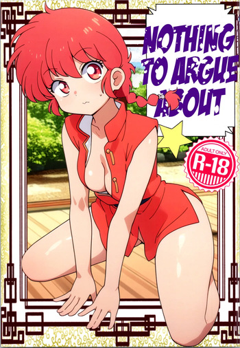 (C105) [One or Eight (Odochi)] Mondou Muyou | Nothing to Argue About (Ranma 1/2) [English] [GTF] cover