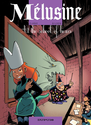 Mélusine #11 - Gilson & Clarke - Mélusine and the School of Witchcraft, 2003 cover