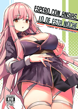 Konya wa Otanoshimi desu.