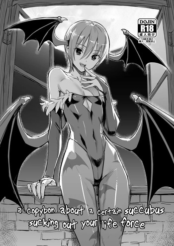 [ajisaidenden (Kawakami Rokkaku)] a copybon about a certain succubus sucking out your life force (Darkstalkers) [English] [Decensored] [Digital] cover