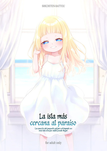 [SHICHITEN-BATTOU (Miyasaka Takaji)] Tengoku ni Ichiban Chikai Shima - The song of the little bird trapped on that island reaches no one. [Spanish] [Rakuen Translations] [Digital] cover