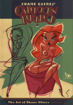 Cartoon Retro - The Art of Shane Glines, Volume 1