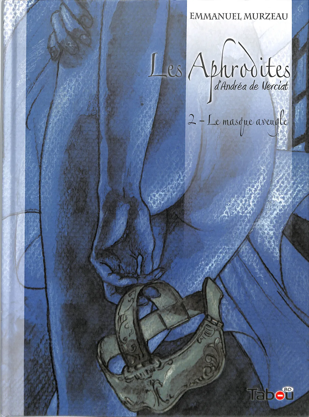 Les Aphrodites: T02 - Le Masque Aveugle page 1 full