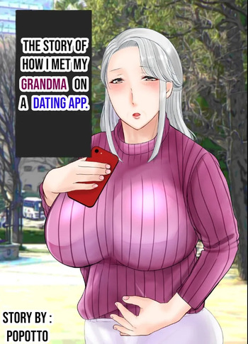 [popotto denki ichigouten] The story of how I met my Grandma on a Dating app. [Waterkujo] cover