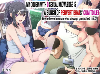 [K-Ten]my cousin with 0 sexual knowledge is a bunch of pervert brats cum toilet cover