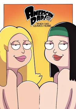 American Dad When Dad leaves Home