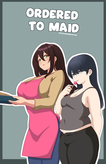[ sweetdreamcoffee ] Ordered to Maid cover