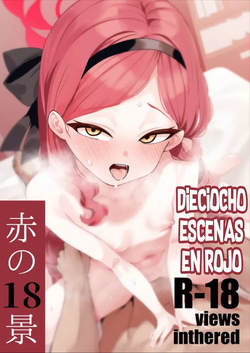 Aka no Juuhakkei｜Dieciocho Escenas en Rojo