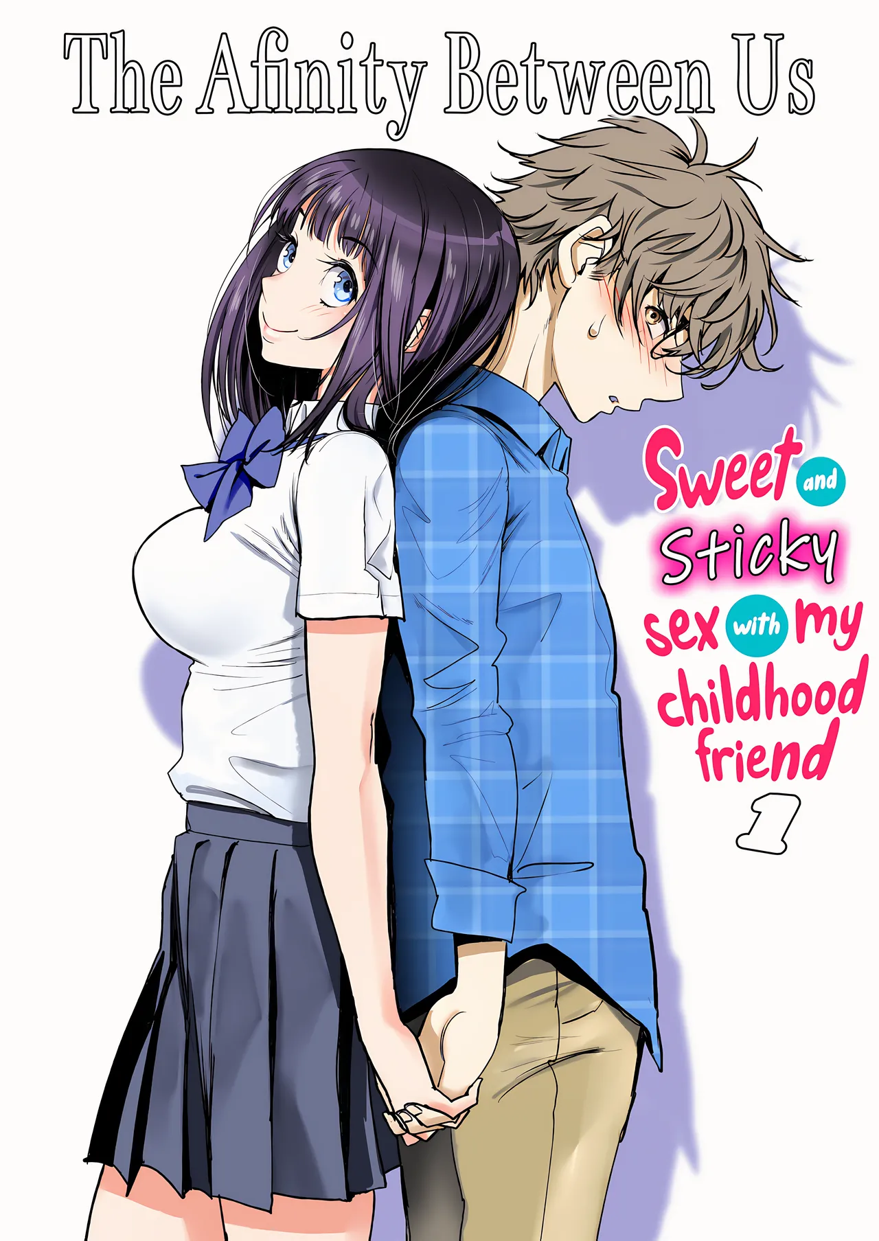 The Affinity Between Us ~Sweet and Sticky Sex With My Childhood Friend Chapters 1-4~ page 1 full