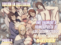 Gakkou no Chou Chichi Nana Fushigi ni Hitomebore! | ¡Me Enamoré a Primera Vista de Los Siete Misterios de Pechos Grandes de la Escuela!