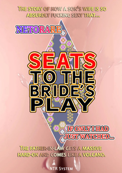 Niizuma Kanranseki Daiichi Seki | Seats To The Bride's Play - Front Row