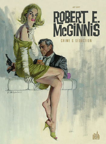Robert E. McGinnis - Crime & Séduction cover