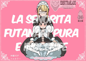 [Erogaki no Natsuyasumi (syoya)] Junsui Junboku Futanari Ojou-sama Seitsuu｜La Señorita Futanari Pura e Inocente {Spanish} {EbisuTraslade - ACATLLL} cover