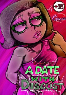A Date with Disgust