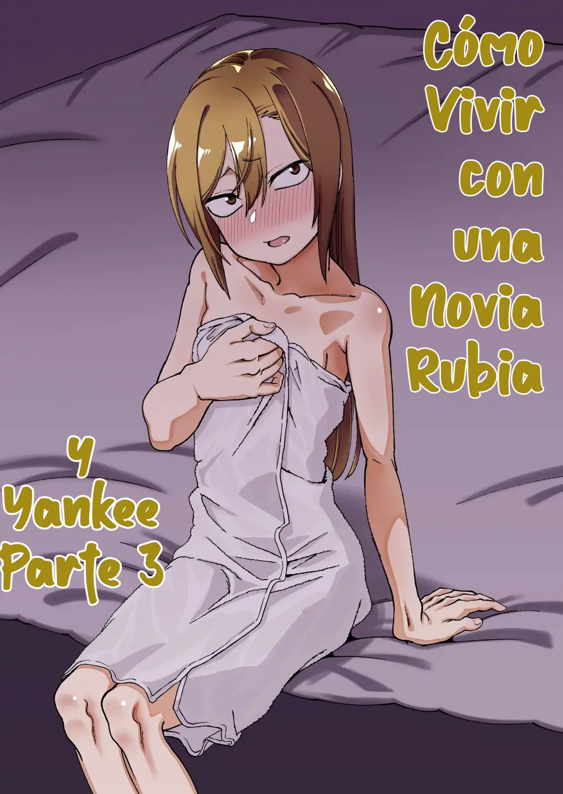 Kinpatsu Yancha-kei na Kanojo to no Kurashikata 3｜Cómo Vivir con una Novia Rubia y Yankee 3 page 1 full