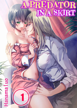 Skirt no Naka wa Kedamono Deshita | A Predator in a Skirt Vol.1-9