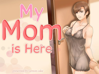 [Lemon Cake (Lemon Keiki)] Okaa-san wa Koko ni Iru - My mom is here [English] cover