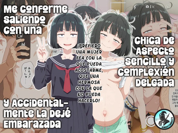 [Donburi Kanjousen] Tonikaku Yaritakute Dakyou no Sue Tsukiatta Jimigao de Hinsou na Karada no Joshi o Ukkari Haramasete Shimatta Ore no Matsuro｜Me Conforme Saliendo con una Chica de Aspecto Sencillo y Complexion Delgada y Accidentalmente la Dejé Embarazada [Spanish] [KnightsMighty] cover