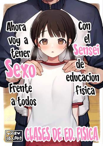 [Omochi Fry-ya-san (Mochizaki Panko)] Hotai no Jikan ~Minna no Mae de Sensee to xxx o shimasu~｜Clases de Ed. Física ~Ahora voy a tener Sexo Frente a todos con el Sensei de educación física~ [Spanish] [Me Banearon x P3NDEJ0] cover