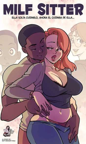 [NotEnoughMilk] MILF Sitter [Spanish] [BigDaddy Scan] cover
