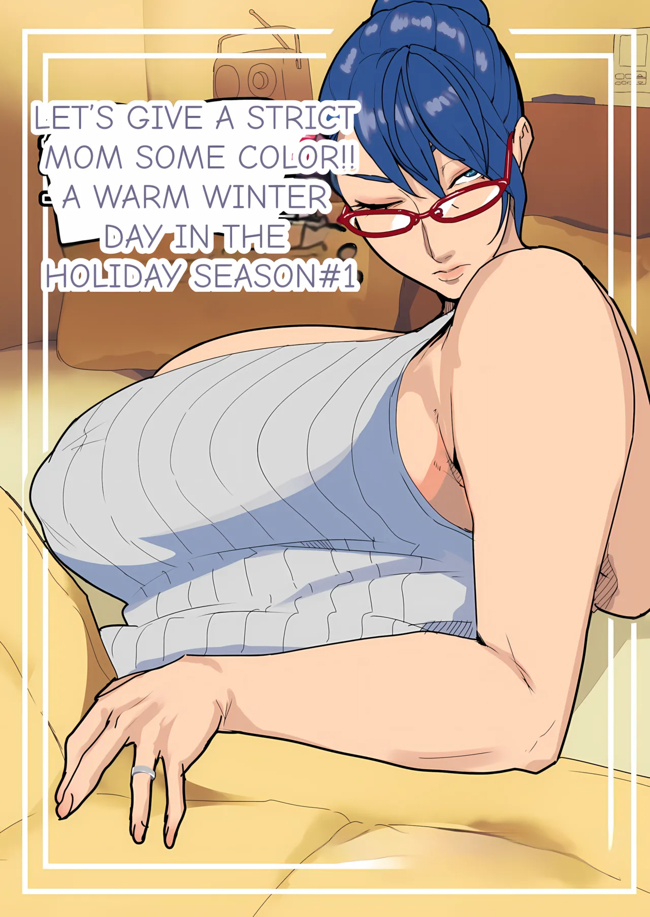 Let's give a Strict Mom some color!! ~~A warm winter in the holiday season page 1 full
