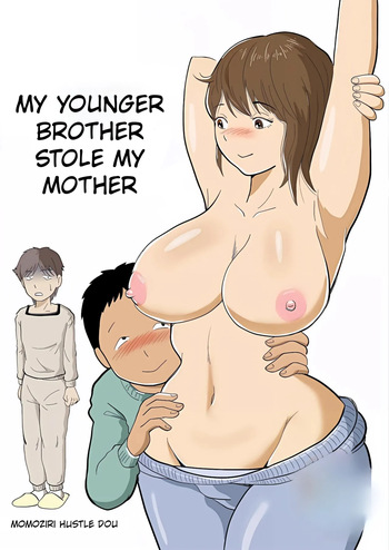 [Momoziri Hustle Dou] My Brother Stole My Mother cover