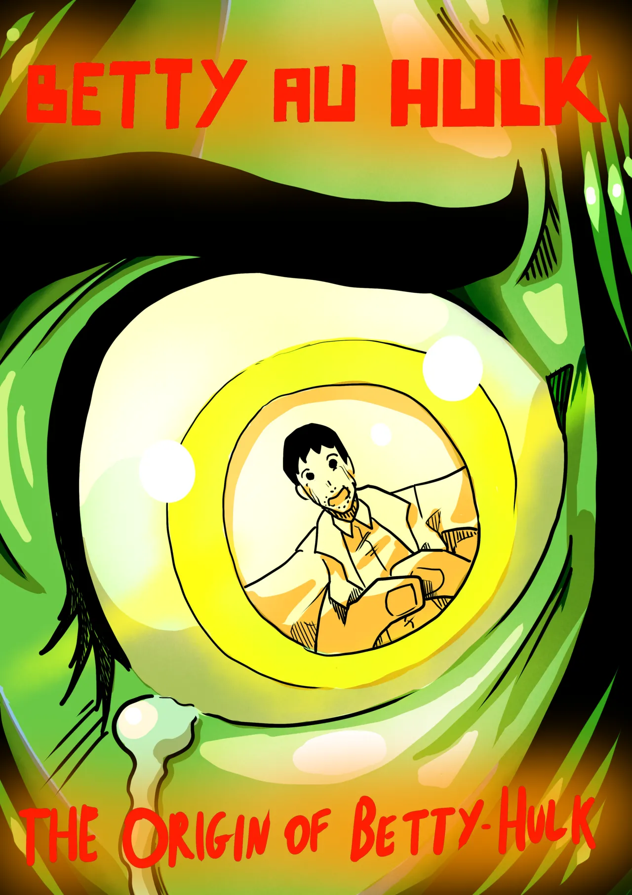 Betty Hulk AU: The Origin Of Betty Hulk page 1 full
