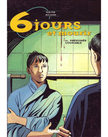 Six jours et mourir T02 Présumée Coupable cover