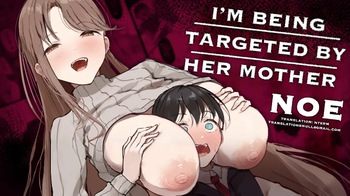 [Arukadenoe (Noe)] I'm Being Targeted by Her Mother! [English] [NTerm] cover