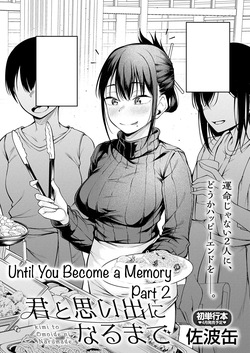 Kimi to Omoide Ni Narumade Kouhen | Until You Became a Memory Part 2