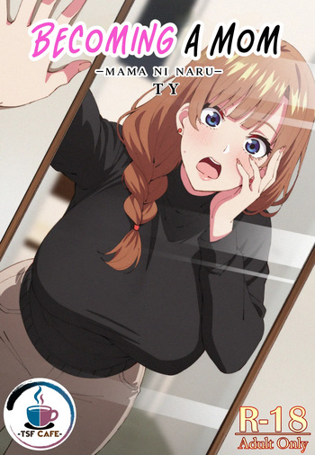 [TSF CAFE (TY)] Mama ni Naru | Becoming a Mom [English] [LKK•Scans] cover