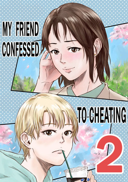 Onna Tomodachi no Uwaki Kokuhaku 2 | My Friend Confessed to Cheating 2