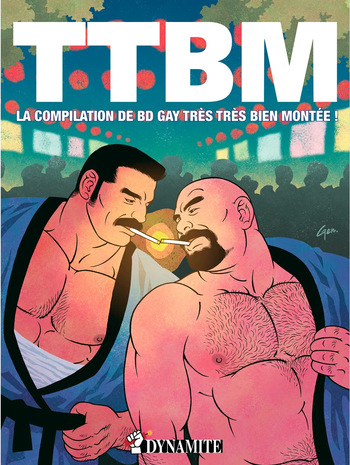 TTBM #1 : La Compilation de BD gay très très bien montée ! cover