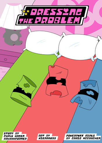[Xierra099] Dressing the Problem (Powerpuff Girls) cover