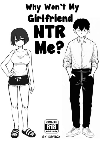 Why Won't My Girlfriend NTR Me? Last Chapter [Shybox] (English) cover