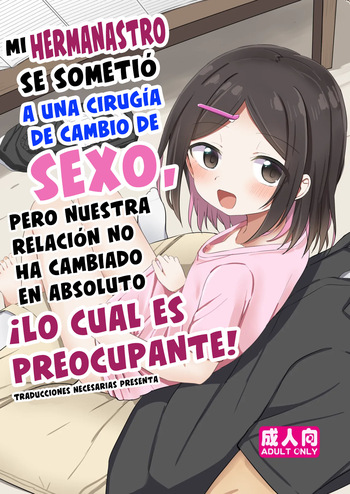 [Story Circle (Tonari)] Giri no Otouto ga TS shita noni Kyorikan ga Kawaranakute Yabai!? | Mi hermanastro se sometió a una cirugía de cambio de sexo, pero nuestra relación no ha cambiado en absoluto ¡Lo cual es preocupante! [Spanish] [Traducciones Necesarias] [Digital] cover